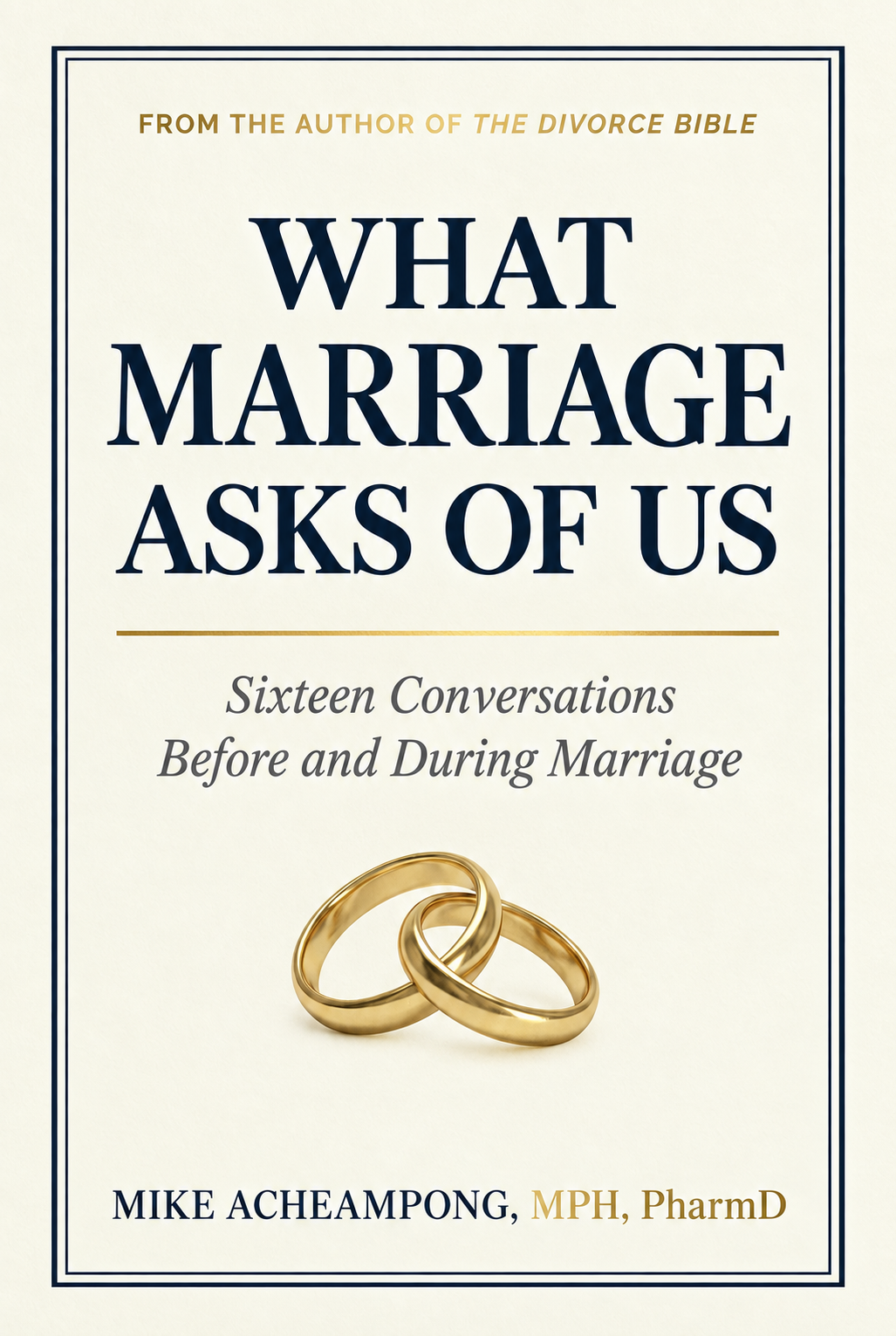 What Marriage Asks of Us by Mike Acheampong